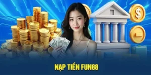 nạp tiền fun88