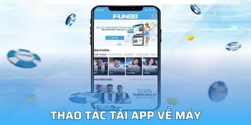 Ưu điểm khi tải app Fun88