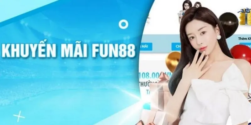 Ưu đãi hấp dẫn gia tăng tiền khi cá cược kèo thể thao fun88