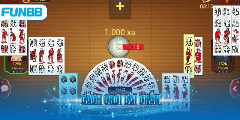 Cách chơi Bài chắn