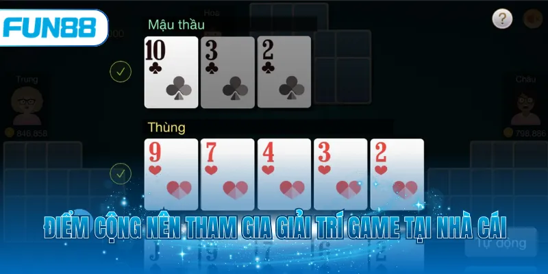 Điểm cộng nên tham gia giải trí game tại nhà cái