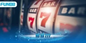 Nổ hũ 777